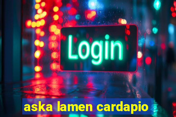 aska lamen cardapio